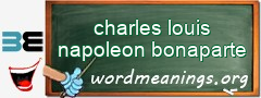 WordMeaning blackboard for charles louis napoleon bonaparte